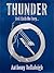 Thunder by Anthony Bellaleigh Thunder by Anthony Bellaleigh