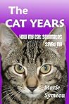 The Cat Years by Marie Symeou