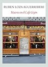 Muerte en el café Gijón by Rubén Loza Aguerrebere