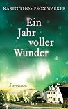 Ein Jahr voller Wunder by Karen Thompson Walker