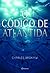 O Código de Atlântida by Charles Brokaw