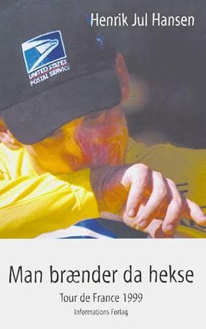Man brænder da hekse - Tour de France 1999