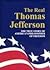 The Real Thomas Jefferson by Andrew M. Allison