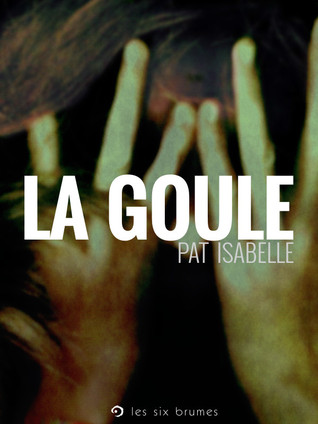 La goule (Kindle Edition)