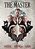 The Master: A Screenplay