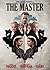 The Master by Paul Thomas Anderson