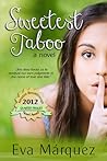 Sweetest Taboo by Eva Márquez