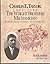 Charles E. Taylor: 1868-1956 The Wright Brothers Mechanician