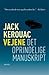 Vejene - det oprindelige manuskript by Jack Kerouac