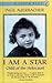 I Am a Star: Child of the H...