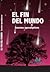 El fin del mundo: cuentos a...