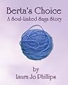 Berta's Choice
