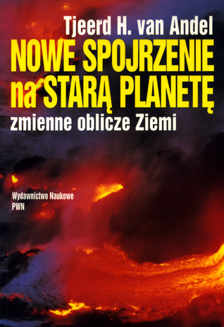 Nowe spojrzenie na starą planetę: zmienne oblicze Ziemi