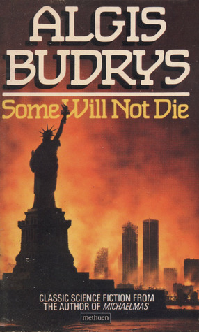 Some Will Not Die