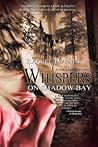 Whispers on Shadow Bay by Raquel Byrnes