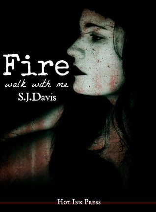 Fire, Walk With Me (Kindle Edition)
