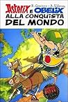 Asterix e Obelix alla conquista del mondo