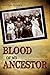 Blood of My Ancestor