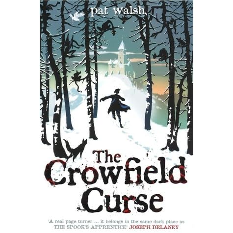 The Crowfield Curse Crowfield Abbey 1 By Pat Walsh
