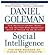 Social Intelligence: The New Science of Human Relationships