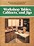 Workshop Tables, Cabinets, and Jigs