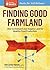 Finding Good Farmland: How ...
