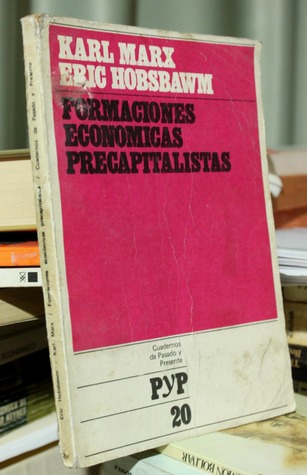 Formaciones económicas precapitalistas (Cuadernos de Pasado y Presente, #20)