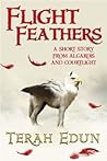 Flight Feathers  by Terah Edun