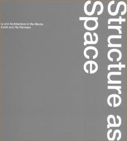 Structure as Space: Architecture and Engineering in the Work of Jürg Conzett