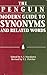 The Penguin Modern Guide to Synonyms and Related Words