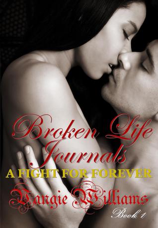 Broken Life Journals - A Fight for Forever - Book 1