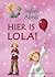 Hier is Lola !