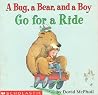 A Bug, a Bear, and a Boy Go for a Ride A Bug, a Bear, and a Boy Go for a Ride