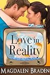 Love in Reality by Magdalen Braden