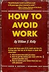 How to Avoid Work
