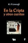 En la cripta y otros cuentos by H.P. Lovecraft