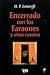 Encerrado con los faraones y otros cuentos by H.P. Lovecraft