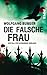 Die falsche Frau