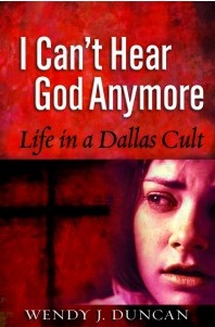 I Can't Hear God Anymore: Life in a Dallas Cult (Paperback)