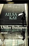 Under Budapest Under Budapest