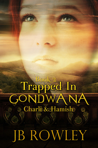 Charli & Hamish (Trapped in Gondwana #2)