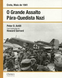 Creta, Maio de 1941: O Grande Assalto Pára-Quedista Nazi