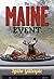 The Maine Event by Spike Gillespie