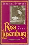 Rosa Luxemburg: A Life