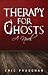 Therapy for Ghosts (The James Women Trilogy, #1)