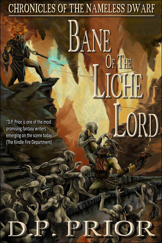Bane of the Liche Lord (Chronicles of the Nameless Dwarf, #5)