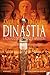 La dinastia: Il romanzo dei...
