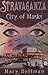 City of Masks (Stravaganza,...