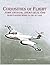 Curiosities of Flight: Some Unusual Ideas on Flying from Flapping Wings to the Jet Age