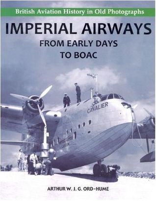 Imperial Airways - From Early Days to BOAC